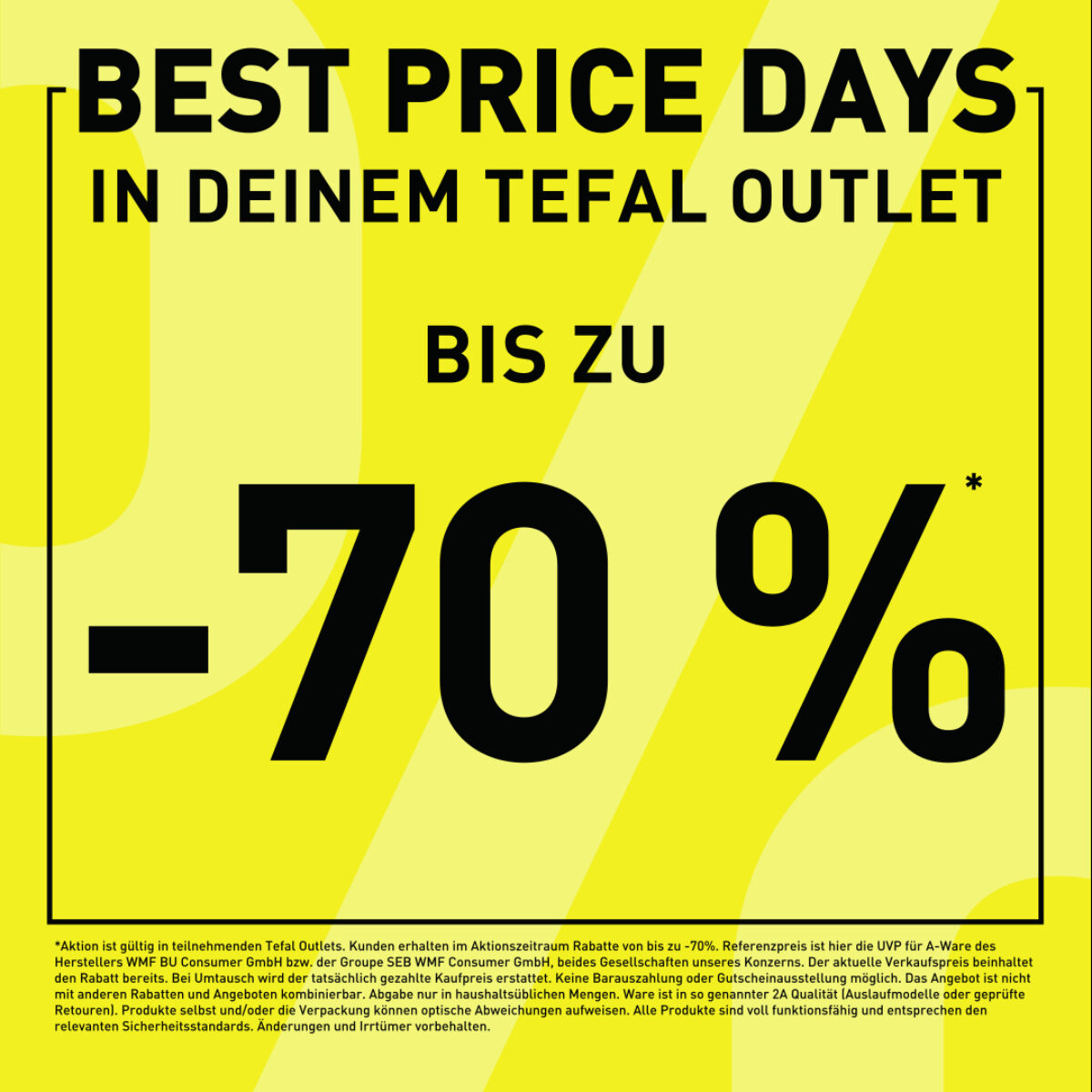 Tefal Best Price Days: Gelbe Aktionsgrafik mit der Aufschrift „Bis zu -70 %” in deinem Tefal Outlet