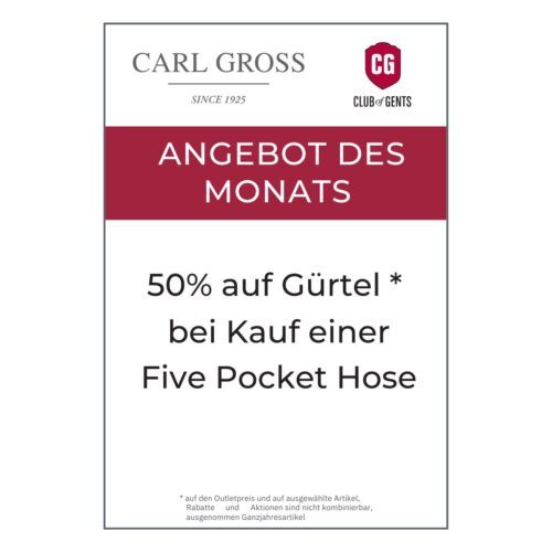 Angebot des Monats: 50% auf Gürtel* beim Kauf einer Five Pocket Hose